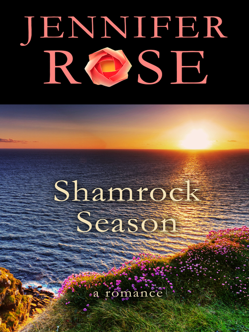 Title details for Shamrock Season by Jennifer Rose - Available